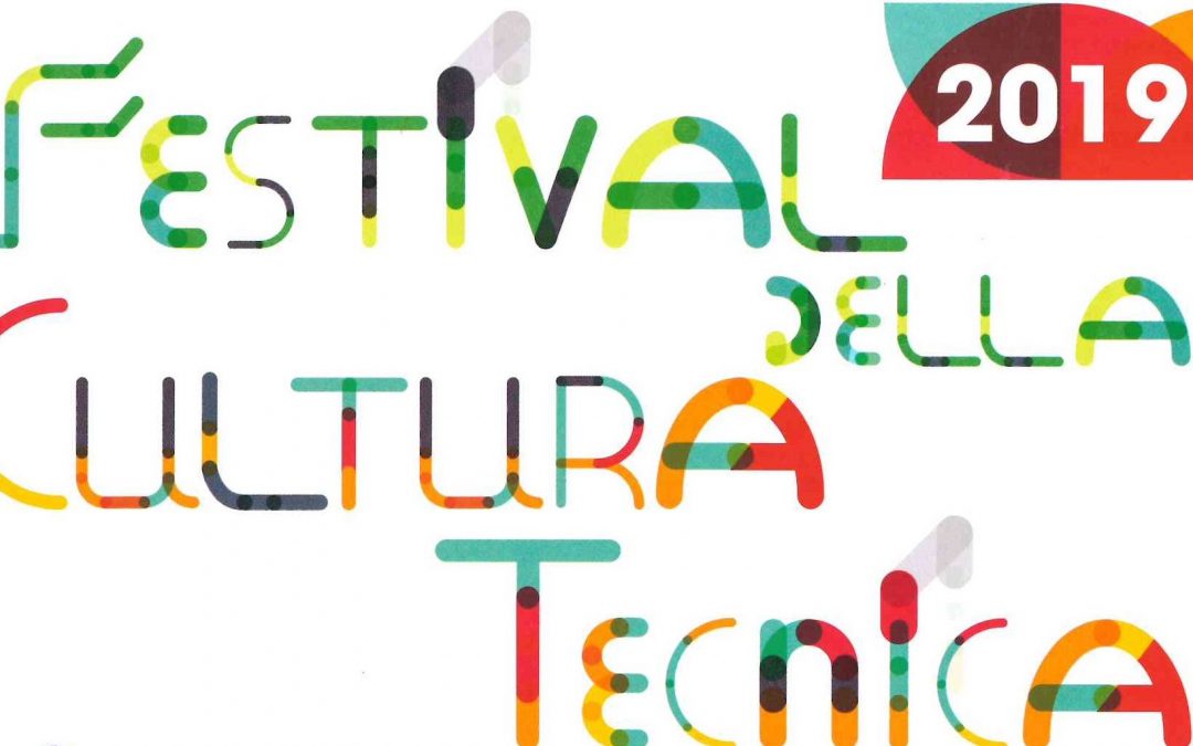 FESTIVAL DELLA CULTURA TECNICA 2019